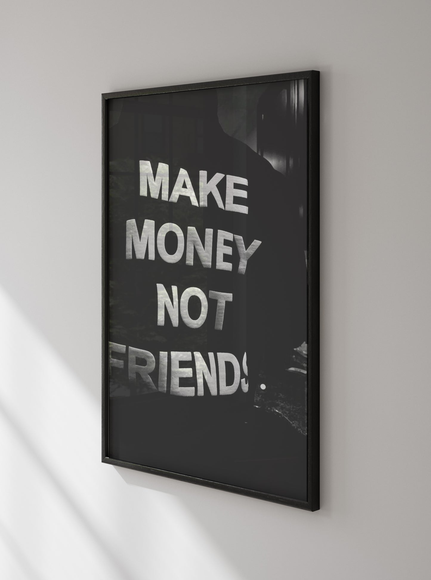 Make Money Not Friends