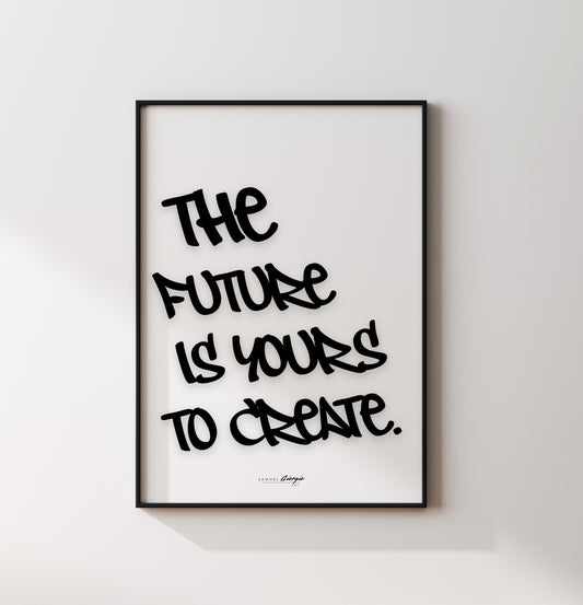 Create your Future